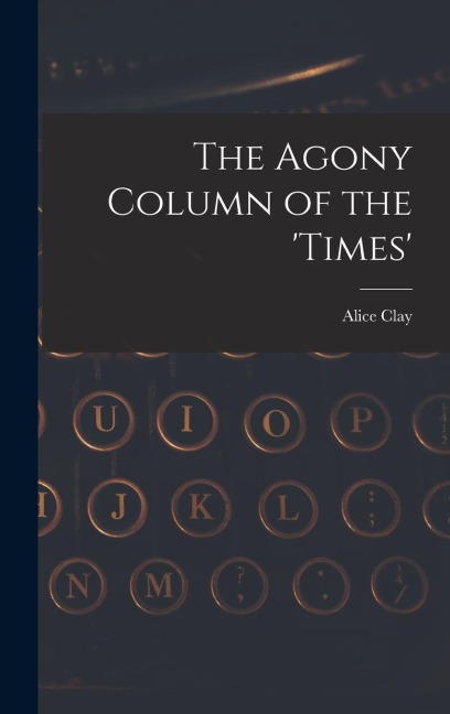 The Agony Column of the Times