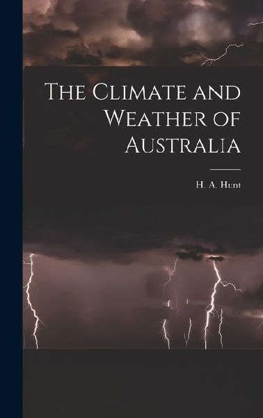 The Climate and Weather of Australia