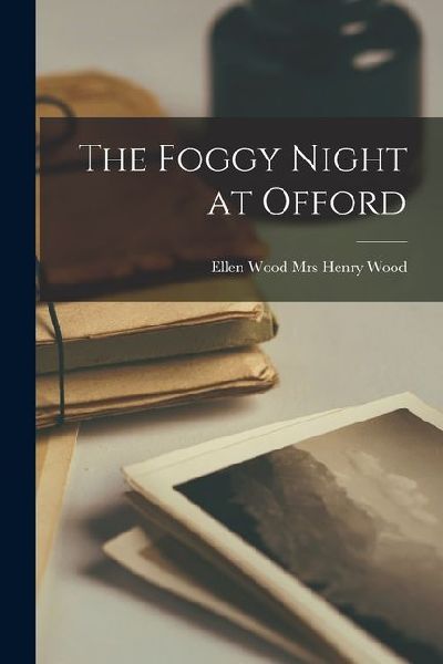 The Foggy Night at Offord