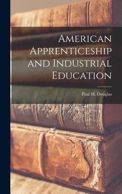 American Apprenticeship and Industrial Education