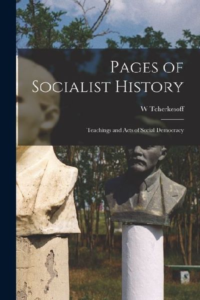 Pages of Socialist History: Teachings and Acts of Social Democracy