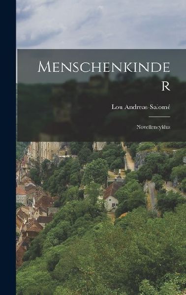 Menschenkinder: Novellencyklus