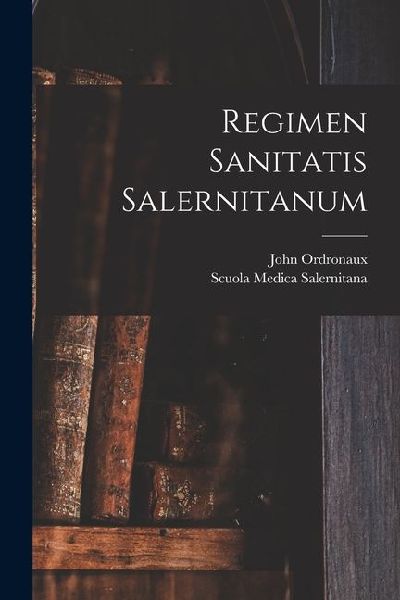 Regimen Sanitatis Salernitanum