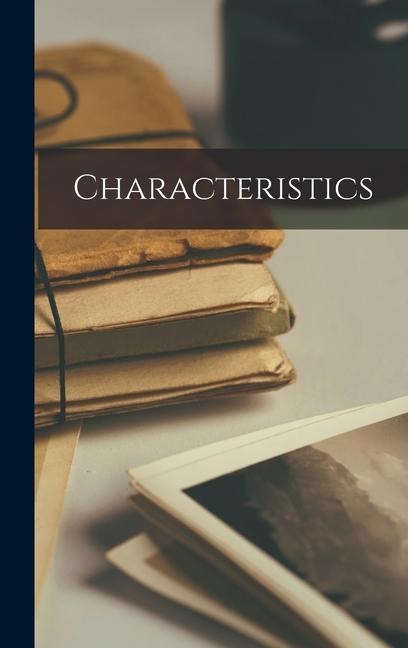 Characteristics