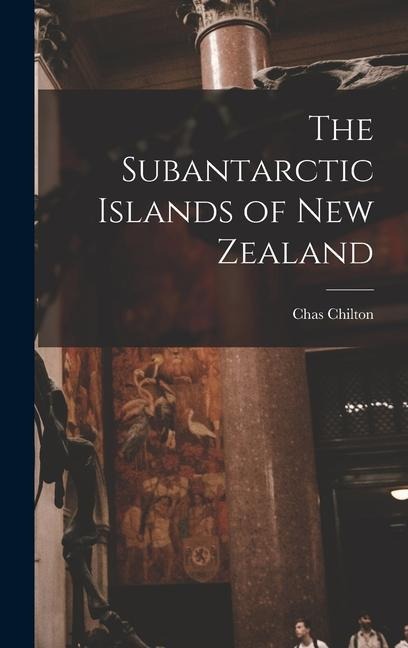 The Subantarctic Islands of New Zealand