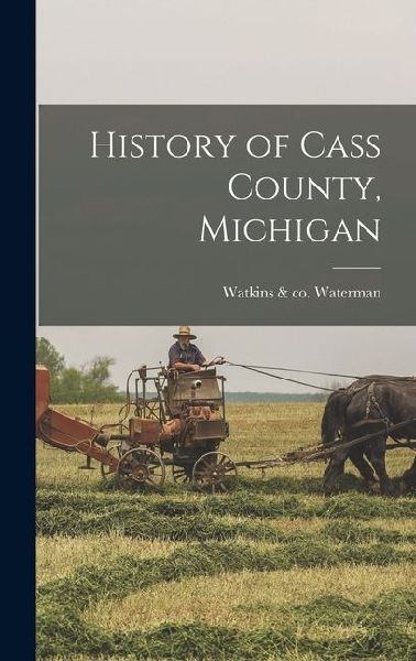 History of Cass County, Michigan