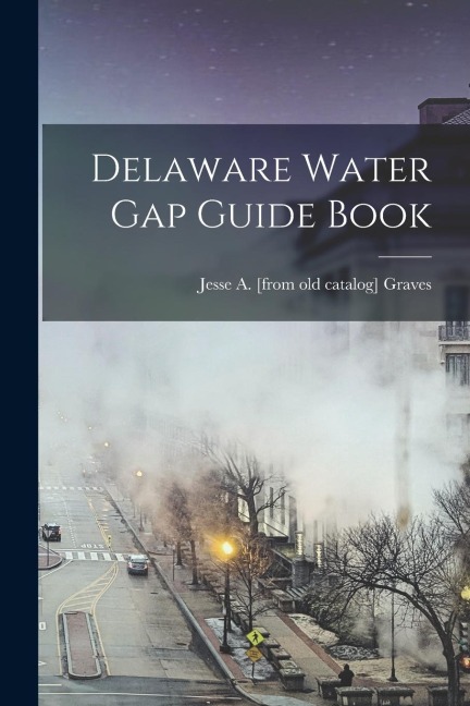 Delaware Water Gap Guide Book
