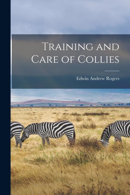 Training and Care of Collies