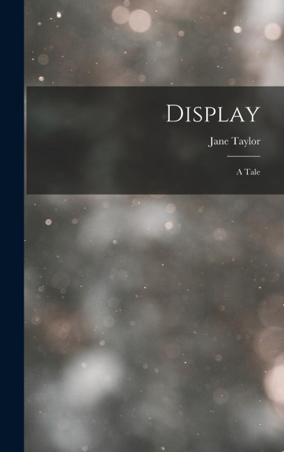 Display: A Tale