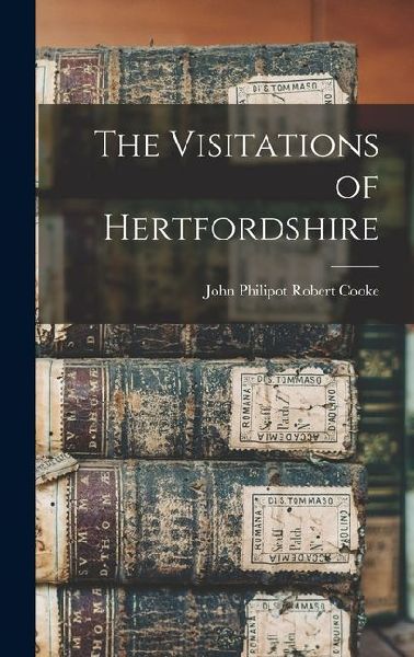The Visitations of Hertfordshire