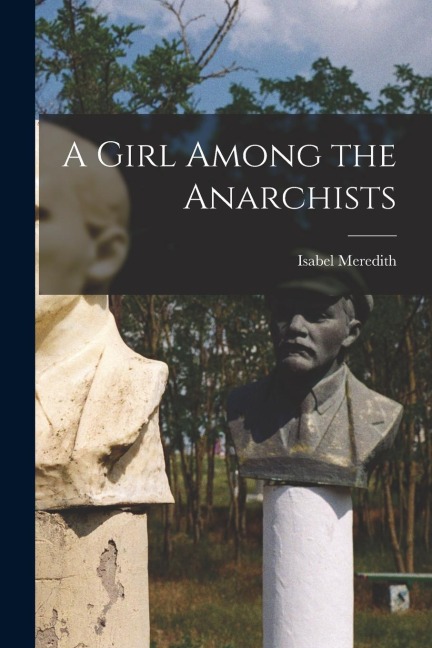 A Girl Among the Anarchists