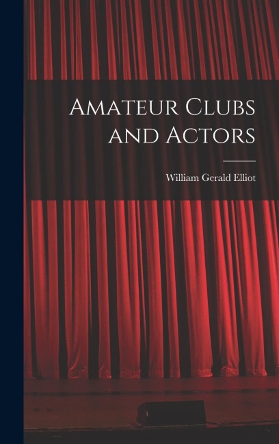 Amateur Clubs and Actors