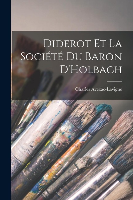 Diderot et la Société du Baron DHolbach