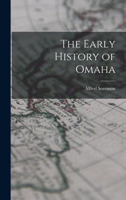 The Early History of Omaha