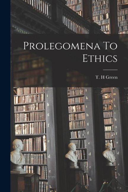 Prolegomena To Ethics