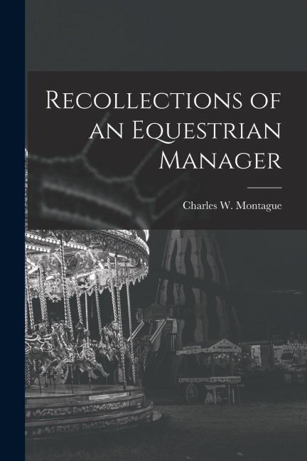 Recollections of an Equestrian Manager