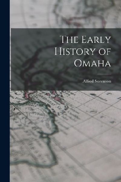 The Early History of Omaha