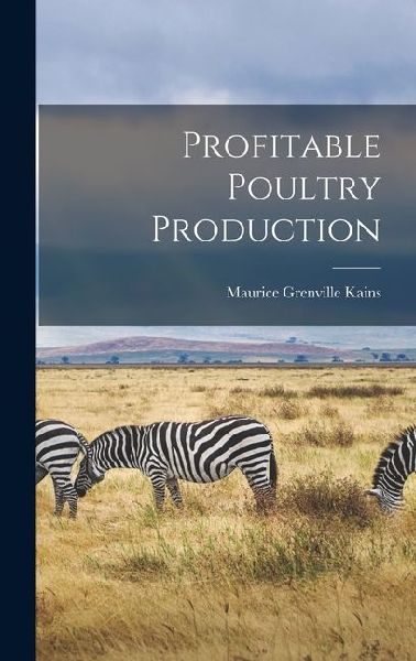 Profitable Poultry Production