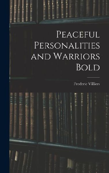 Peaceful Personalities and Warriors Bold