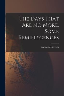 The Days That are no More, Some Reminiscences