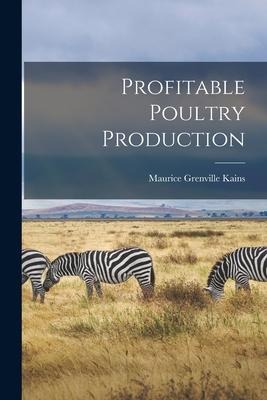 Profitable Poultry Production