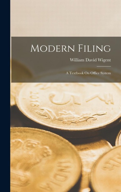 Modern Filing: A Textbook On Office System
