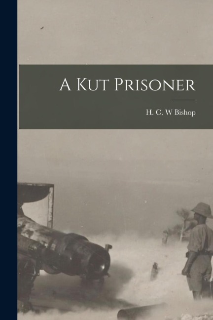 A Kut Prisoner