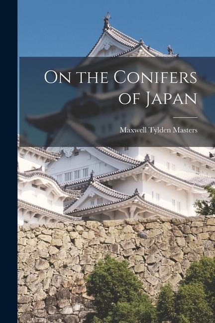 On the Conifers of Japan