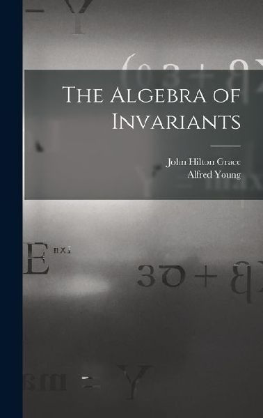 The Algebra of Invariants