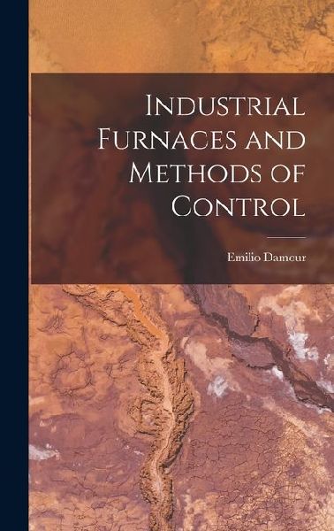 Industrial Furnaces and Methods of Control