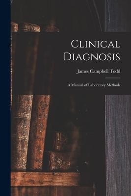 Clinical Diagnosis: A Manual of Laboratory Methods
