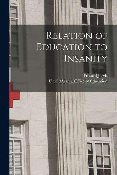 Relation of Education to Insanity