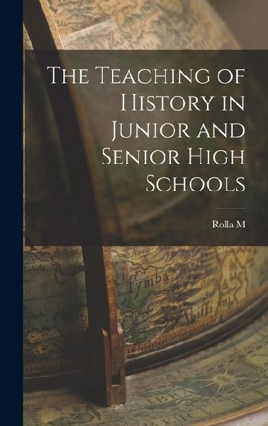 The Teaching of History in Junior and Senior High Schools