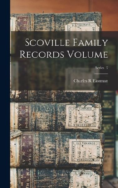 Scoville Family Records Volume; Series 2