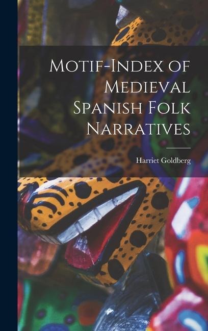 Motif-index of Medieval Spanish Folk Narratives