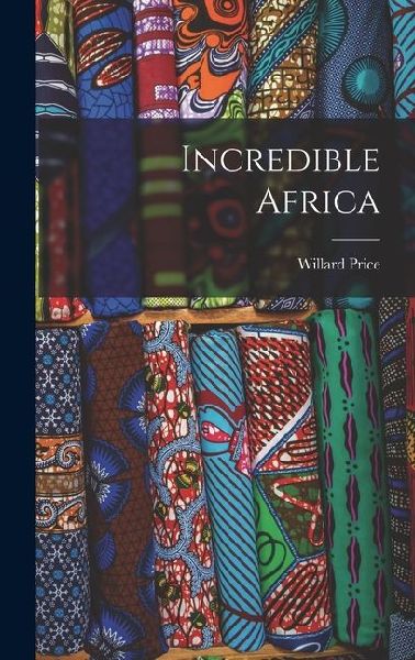 Incredible Africa