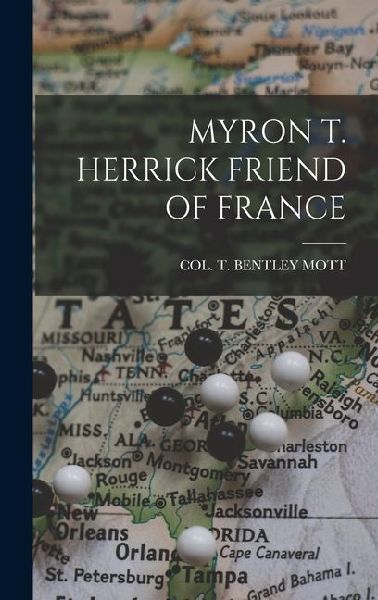 Myron T. Herrick Friend of France