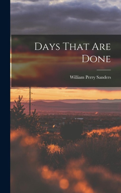 Days That are Done