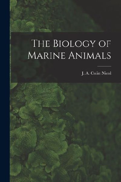 The Biology of Marine Animals