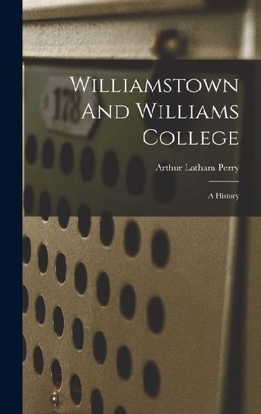 Williamstown And Williams College: A History