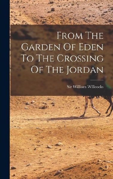 From The Garden Of Eden To The Crossing Of The Jordan