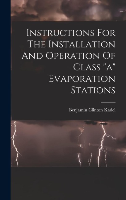 Instructions For The Installation And Operation Of Class "a" Evaporation Stations
