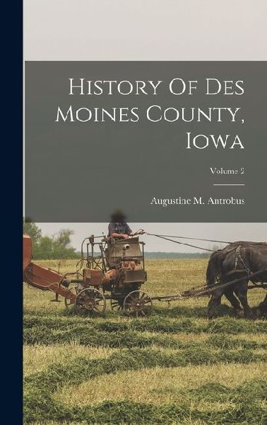 History Of Des Moines County, Iowa; Volume 2