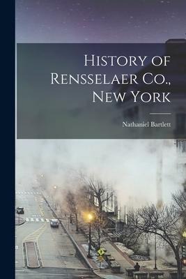 History of Rensselaer Co., New York
