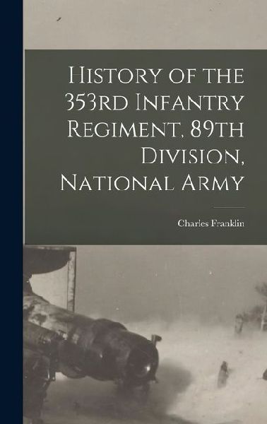 History of the 353rd Infantry Regiment, 89th Division, National Army