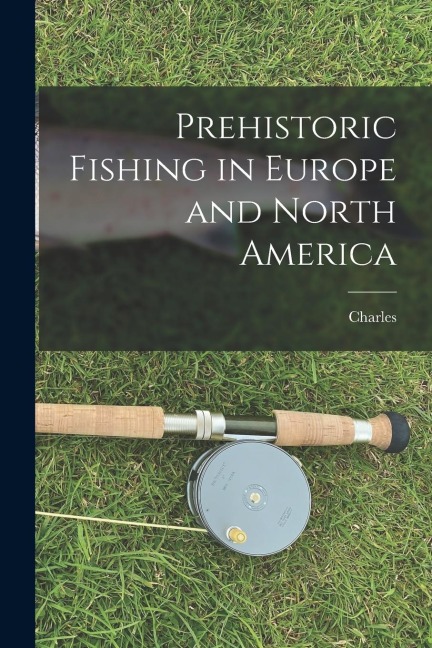 Prehistoric Fishing in Europe and North America