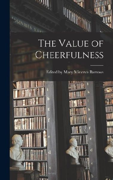The Value of Cheerfulness