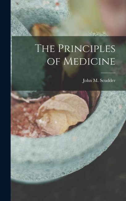 The Principles of Medicine