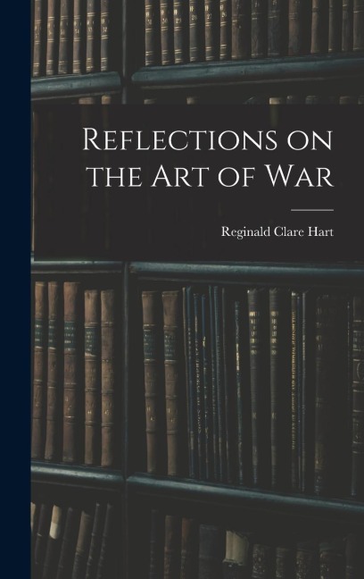 Reflections on the Art of War