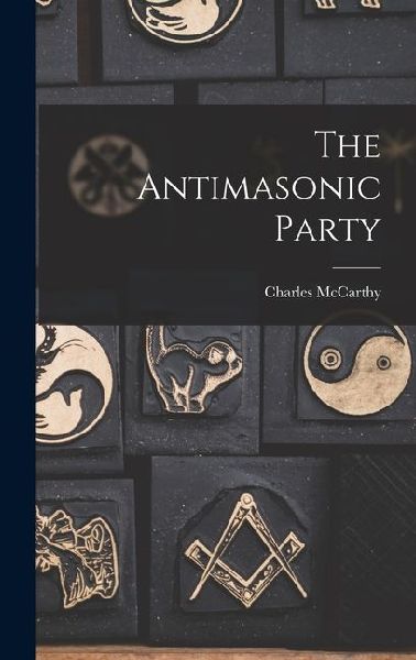The Antimasonic Party
